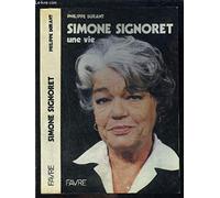 Simone Signoret, une vie