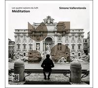 Simone Vallerotonda – Méditation. Les Quatre Saisons du Luth – CD