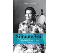 Simone Veil, La Force De La Conviction