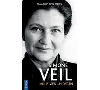 Simone Veil, mille vies, un destin