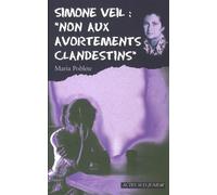 Simone Veil : "Non aux avortements clandestins !"