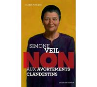 Simone Veil : "Non aux avortements clandestins !"