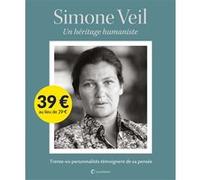 Simone Veil un héritage humaniste Collectif (Auteur)