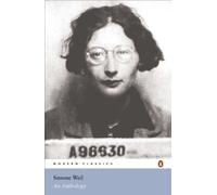 Simone Weil: An Anthology