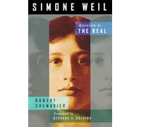 Simone Weil: Attention to the Real