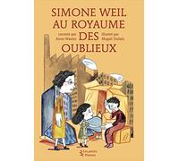 Simone Weil au royaume des oublieux