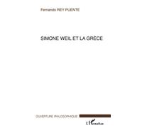 Fernando Rey Puente – Simone Weil et la Grèce – Essai – Broché (L'Harmattan)