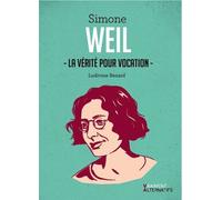 Simone Weil La vérité pour vocation - Ludivine Benard - Escargot - broché - Essai