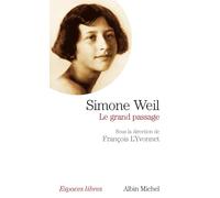 François L'Yvonnet – Simone Weil : Le grand passage – Biographie – Poche