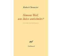 Simone Weil, une Juive antisémite ? Robert Chenavier (Auteur)