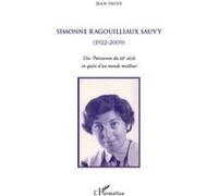Jean Sauvy – Simonne Ragouilliaux Sauvy (1922-2009) – Broché