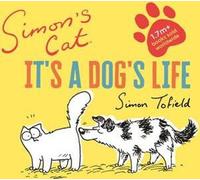 Simon's Cat : Une vie de chien