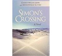 Simon's Crossing Asher, Charles William, Slattery, Dennis Patrick (Auteur)