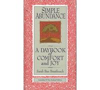 Simple Abundance A Daybook of Comfort and Joy