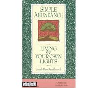 Simple Abundance: Living by Your Own Lights by Sarah Ban Breathnach (1996-12-01)
