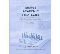 Simple Academic Strategies - Mini Textbook for Student Success