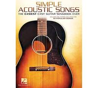Simple Acoustic Songs: The Easiest Easy Guitar Songbook Ever