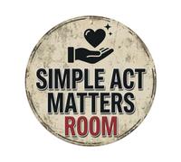 Simple Act Matters Panneau d'avertissement en métal