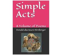 Simple Acts: A Volume Of Poems