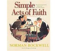 Simple Acts of Faith Margaret Feinberg, Norman Rockwell (Auteur)