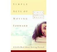 Simple Acts of Moving Forward Vinita Hampton Wright (Auteur)