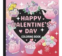 Simple And Happy Valentine's Day Coloring Book: Valentine Coloring Book For All Ages