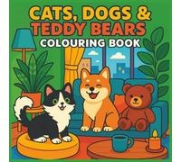 Simple Art: Colouring Book for Adults, Kids and Teens, Bold and Easy Designs for relaxation featuring teddy bears, dogs and cats with bold lines (Bold & Easy Colouring)