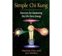 Simple Chi Kung by Lee Holden Chia Mantak - Lee Holden (Auteur)