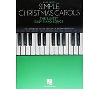 Simple Christmas Carols: The Easiest Easy Piano Songs - [Version Originale] Inconnu (Auteur)