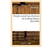 Simple Conseil Aux Électeurs De La Haute-Marne