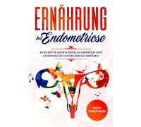 Simple Cookbook Ernährung bei Endometriose: 50 Rezepte gegen Regelschmer (Poche)