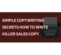 Simple Copywriting Secrets How to Write Killer Sales Copy Course