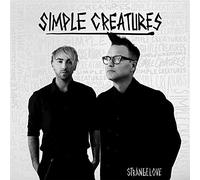 Simple Creatures( Mark Hoppus( Blink 182) & Alex Gaskarth( All Time Low) - Strange Love [Import]