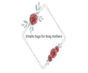 Simple Days for Busy Mothers: Gentle Reflections for Finding Calm, Meaning, and Joy in Everyday Moments