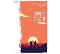 Simple d'esprit Jean-Claude Lefèbvre (Auteur)