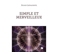 Simple et merveilleux