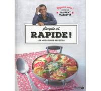 Simple et rapide ! - Régalez-vous - Laurent Mariotte Avec Laurent Mariotte - Laurent Mariotte - Solar - cartonné - Guide