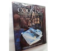 Simple French Cooking: Recipes from Our Mothers' Kitchens