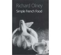 Simple French Food Olney, Richard (Auteur)