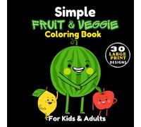 Simple FRUIT & VEGGIE Coloring Book: A Black Background Activity for Kids and Adults: Cute Kawaii Food, Healthy Snacks, and Relaxing Fun (Midnight Edition)