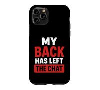 Simple Funny Gym Workout Quote My Back as Left The Chat Coque pour iPhone 11 Pro