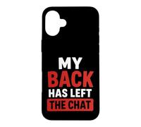 Simple Funny Gym Workout Quote My Back as Left The Chat Coque pour iPhone 16 Plus
