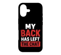 Simple Funny Gym Workout Quote My Back as Left The Chat Coque pour iPhone 17