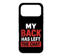 Simple Funny Gym Workout Quote My Back as Left The Chat Coque pour iPhone 17 Pro Max