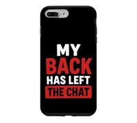 Simple Funny Gym Workout Quote My Back as Left The Chat Coque pour iPhone 7 Plus/8 Plus