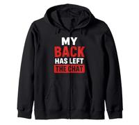 Simple Funny Gym Workout Quote My Back as Left The Chat Sweat à Capuche