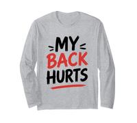 Simple Funny Gym Workout Quote My Back Hurts Manche Longue