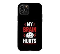 Simple Funny Gym Workout Quote My Brain Hurts Coque pour iPhone 11 Pro