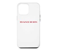 Simple Funny Gym Workout Quote My Knee Hurts Coque pour iPhone 12 Pro Max