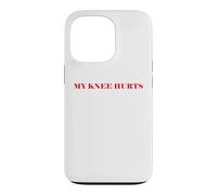 Simple Funny Gym Workout Quote My Knee Hurts Coque pour iPhone 13 Pro